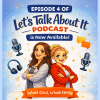 Photo for Let's Talk About It Podcast Episode 4